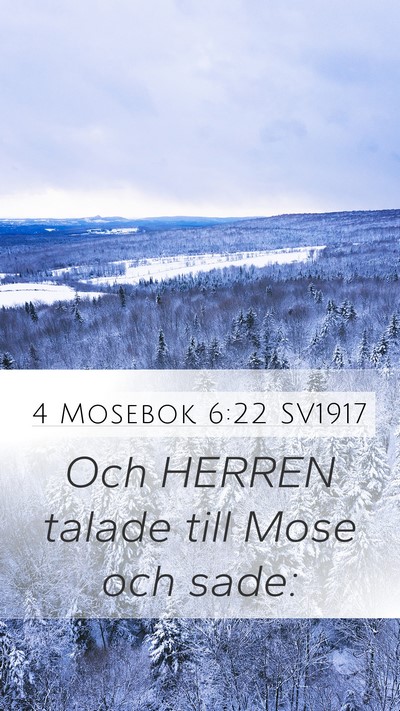 4 Mosebok 6:22 SV1917 Mobile Phone Wallpaper - Och HERREN talade till Mose och - Mobile Bible Verse Wallpaper
