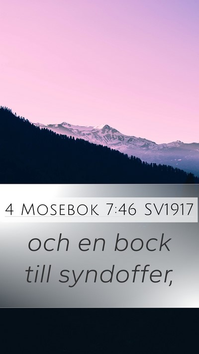 4 Mosebok 7:46 SV1917 Mobile Phone Wallpaper - och en bock till - Mobile Bible Verse Wallpaper