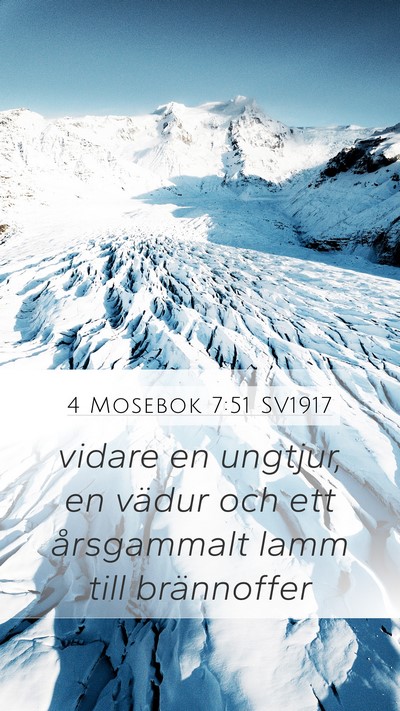 4 Mosebok 7:51 SV1917 Mobile Phone Wallpaper - vidare en ungtjur, en vädur och ett årsgammalt - Mobile Bible Verse Wallpaper