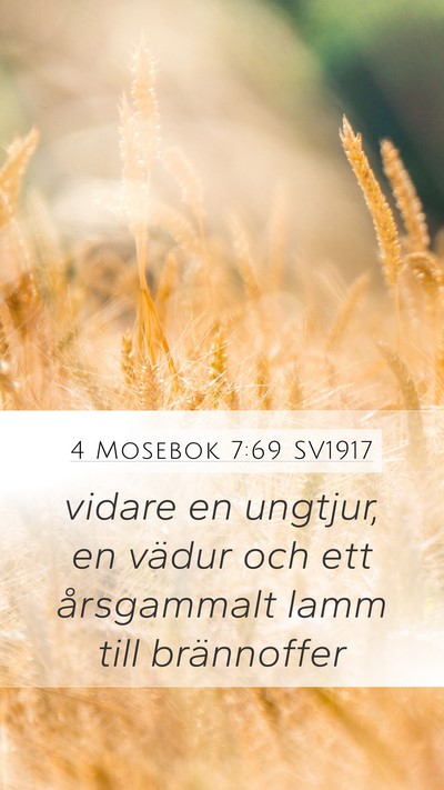 4 Mosebok 7:69 SV1917 Mobile Phone Wallpaper - vidare en ungtjur, en vädur och ett årsgammalt - Mobile Bible Verse Wallpaper