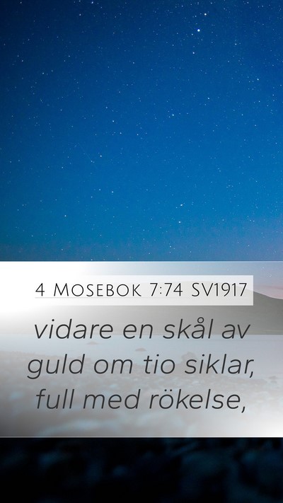 4 Mosebok 7:74 SV1917 Mobile Phone Wallpaper - vidare en skål av guld om tio siklar, full med - Mobile Bible Verse Wallpaper