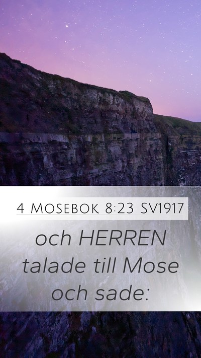 4 Mosebok 8:23 SV1917 Mobile Phone Wallpaper - och HERREN talade till Mose och - Mobile Bible Verse Wallpaper