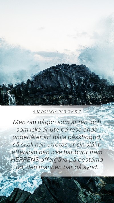 4 Mosebok 9:13 SV1917 Mobile Phone Wallpaper - Men om någon som är ren, och som icke är ute - Mobile Bible Verse Wallpaper