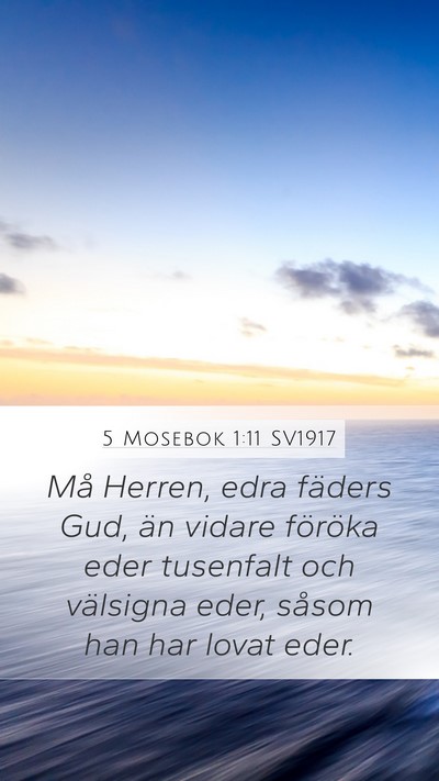 5 Mosebok 1:11 SV1917 Mobile Phone Wallpaper - Må Herren, edra fäders Gud, än vidare föröka - Mobile Bible Verse Wallpaper