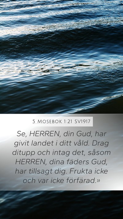 5 Mosebok 1:21 SV1917 Mobile Phone Wallpaper - Se, HERREN, din Gud, har givit landet i ditt - Mobile Bible Verse Wallpaper