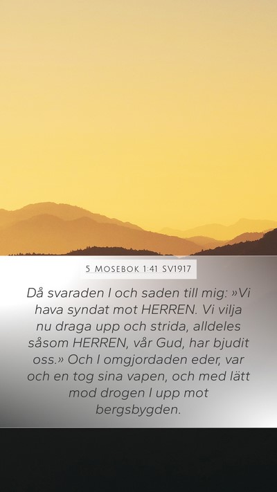 5 Mosebok 1:41 SV1917 Mobile Phone Wallpaper - Då svaraden I och saden till mig: »Vi hava - Mobile Bible Verse Wallpaper