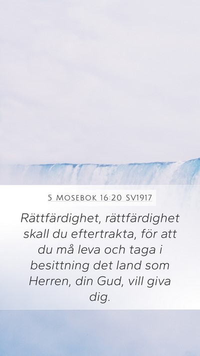 5 Mosebok 16:20 SV1917 Mobile Phone Wallpaper - Rättfärdighet, rättfärdighet skall du - Mobile Bible Verse Wallpaper