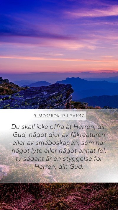 5 Mosebok 17:1 SV1917 Mobile Phone Wallpaper - Du skall icke offra åt Herren, din Gud, något - Mobile Bible Verse Wallpaper