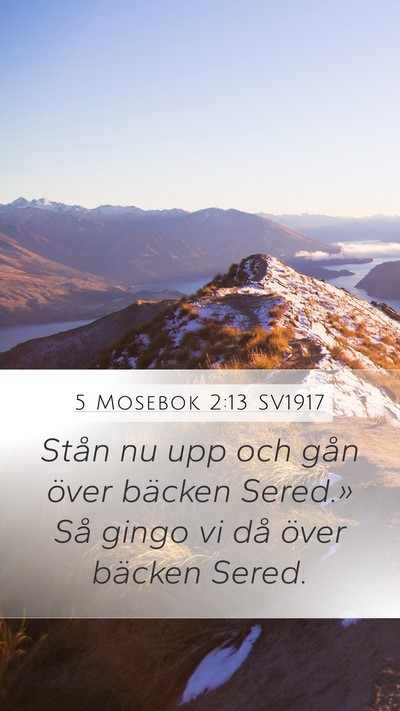 5 Mosebok 2:13 SV1917 Bible Verse Image