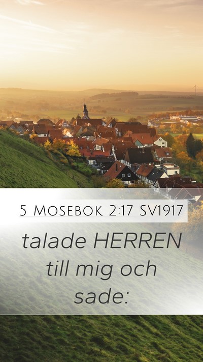 5 Mosebok 2:17 SV1917 Mobile Phone Wallpaper - talade HERREN till mig och - Mobile Bible Verse Wallpaper