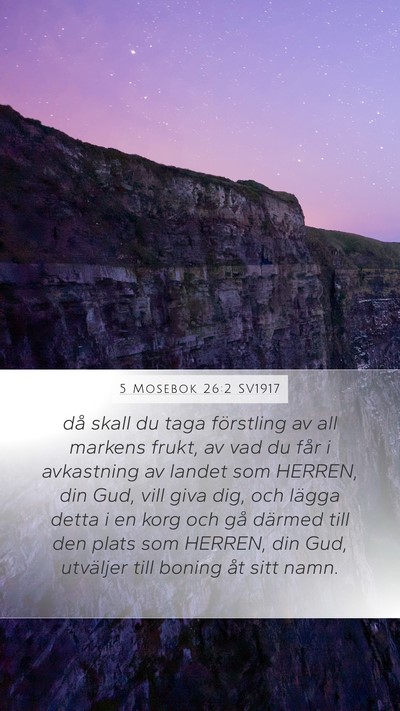 5 Mosebok 26:2 SV1917 Bible Verse Image