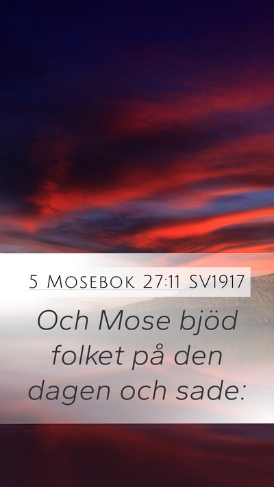 5 Mosebok 27:11 SV1917 Mobile Phone Wallpaper - Och Mose bjöd folket på den dagen och - Mobile Bible Verse Wallpaper