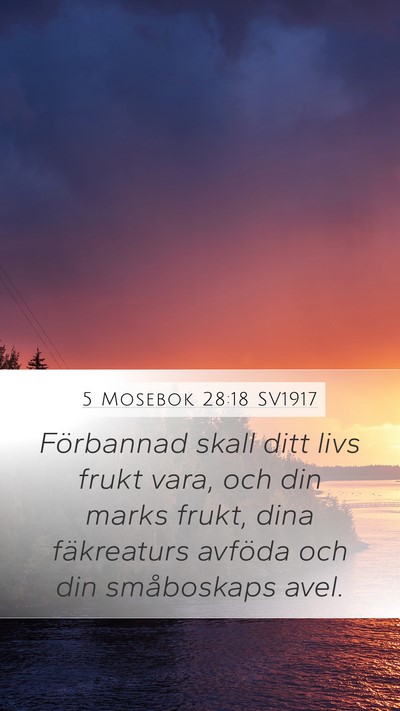 5 Mosebok 28:18 SV1917 Bible Verse Image