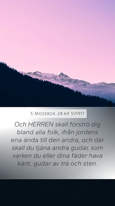 5 Mosebok 28:64 SV1917 Bible Verse Image