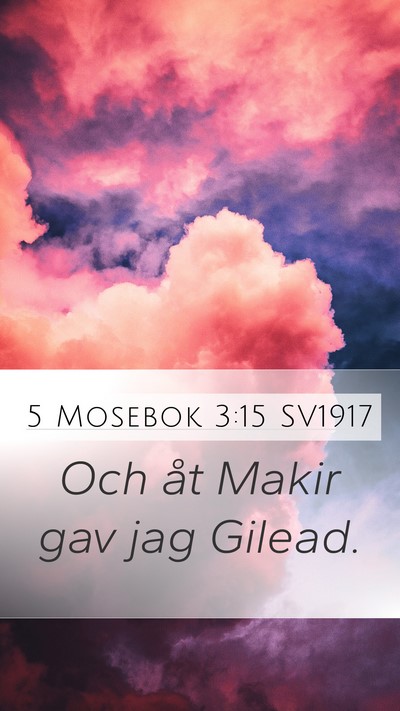 5 Mosebok 3:15 SV1917 Bible Verse Image