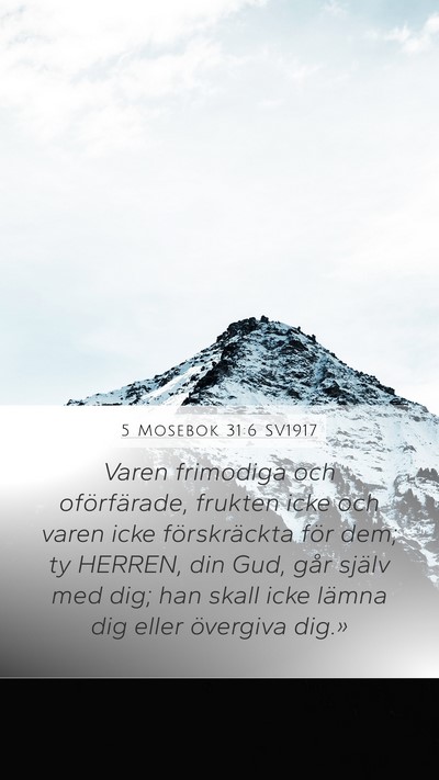 5 Mosebok 31:6 SV1917 Bible Verse Image