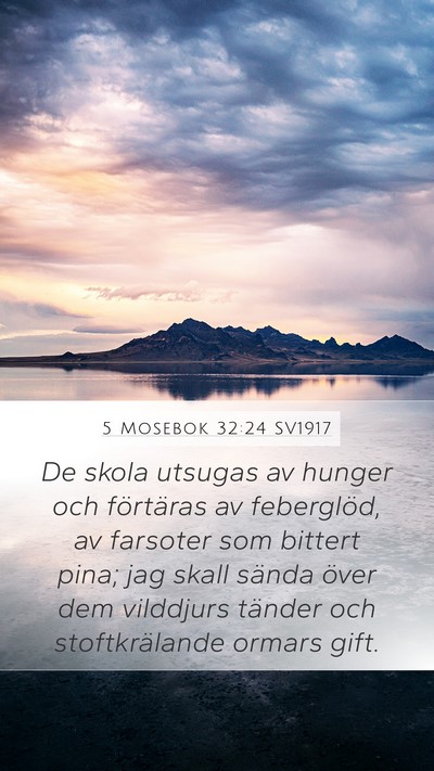 5 Mosebok 32:24 SV1917 Bible Verse Image