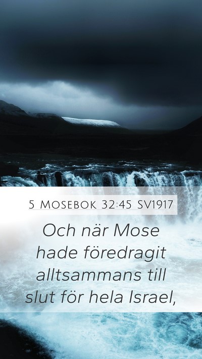 5 Mosebok 32:45 SV1917 Mobile Phone Wallpaper - Och när Mose hade föredragit alltsammans till - Mobile Bible Verse Wallpaper