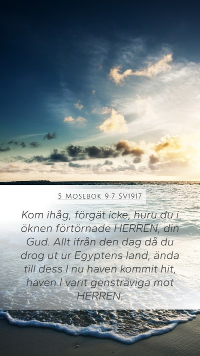 5 Mosebok 9:7 SV1917 Bible Verse Image