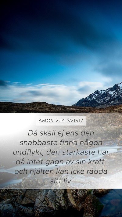 Amos 2:14 SV1917 Bible Verse Image