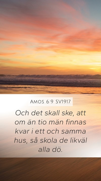 Amos 6:9 SV1917 Bible Verse Image