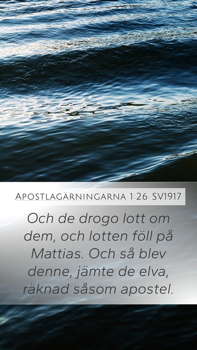 Apostlagärningarna 1:26 SV1917 Bible Verse Image