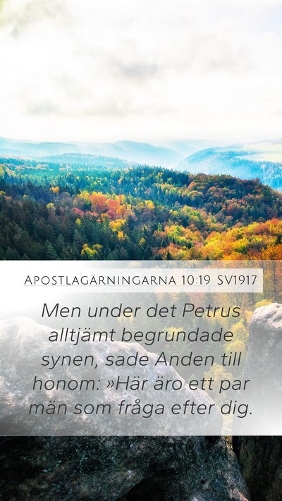 Apostlagärningarna 10:19 SV1917 Bible Verse Image