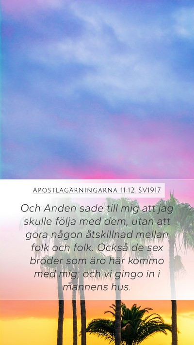Apostlagärningarna 11:12 SV1917 Bible Verse Image