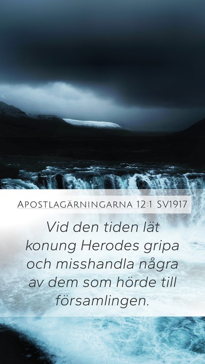 Apostlagärningarna 12:1 SV1917 Bible Verse Image