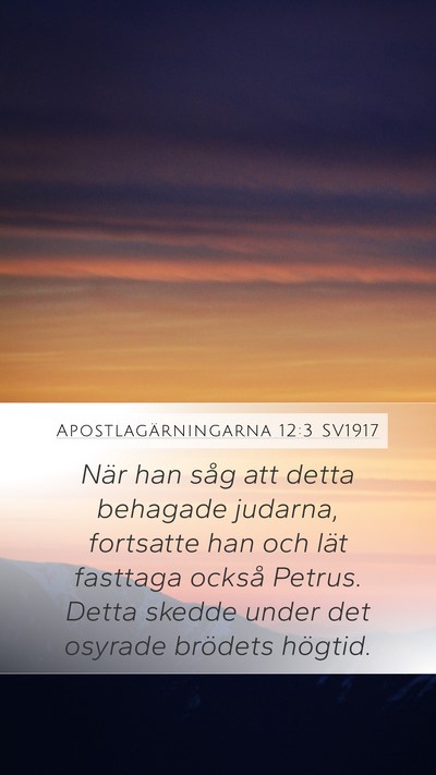 Apostlagärningarna 12:3 SV1917 Bible Verse Image