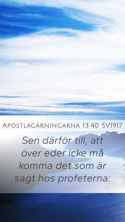 Apostlagärningarna 13:40 SV1917 Bible Verse Image