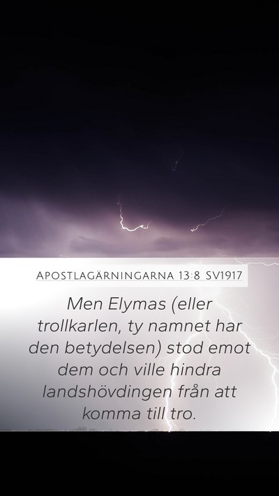 Apostlagärningarna 13:8 SV1917 Bible Verse Image