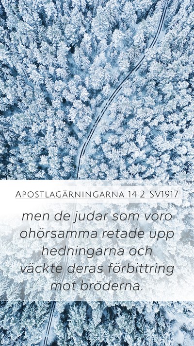 Apostlagärningarna 14:2 SV1917 Bible Verse Image