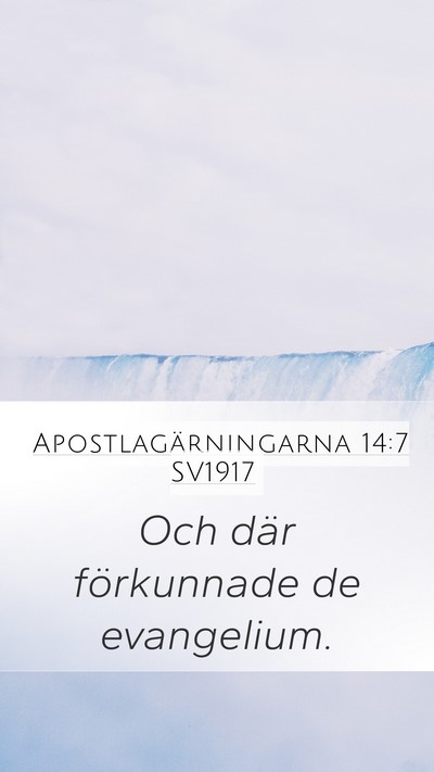 Apostlagärningarna 14:7 SV1917 Bible Verse Image
