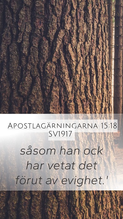 Apostlagärningarna 15:18 SV1917 Bible Verse Image