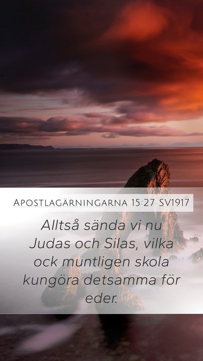 Apostlagärningarna 15:27 SV1917 Bible Verse Image