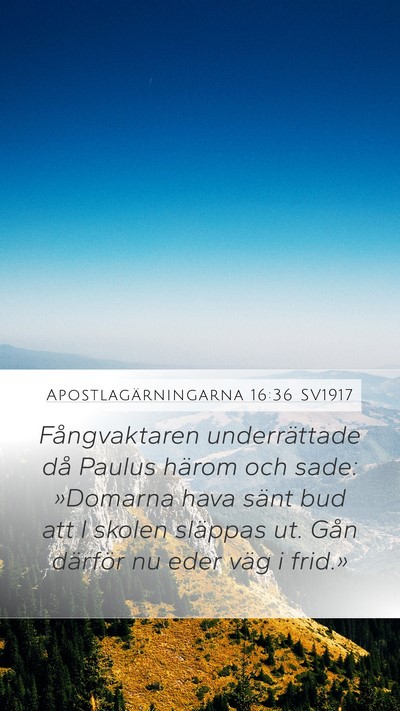 Apostlagärningarna 16:36 SV1917 Bible Verse Image
