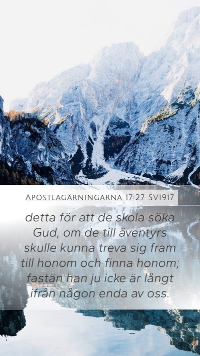 Apostlagärningarna 17:27 SV1917 Mobile Phone Wallpaper - detta för att de skola söka Gud, om de till - Mobile Bible Verse Wallpaper