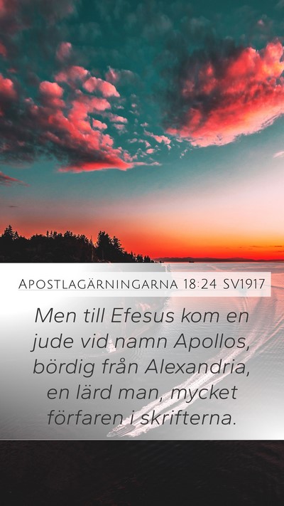 Apostlagärningarna 18:24 SV1917 Bible Verse Image
