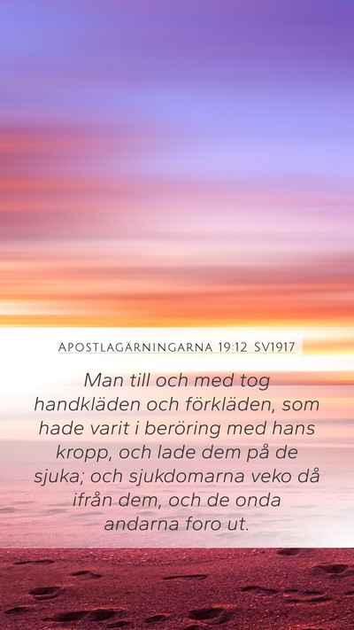 Apostlagärningarna 19:12 SV1917 Bible Verse Image