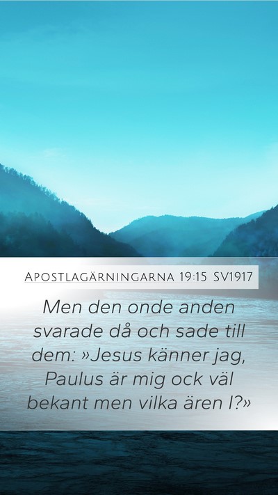 Apostlagärningarna 19:15 SV1917 Bible Verse Image