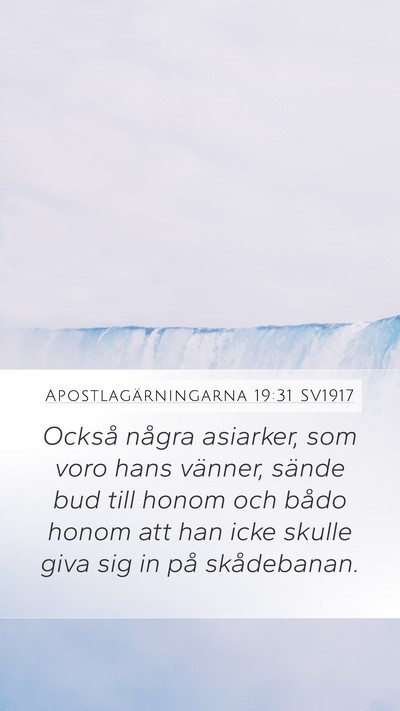 Apostlagärningarna 19:31 SV1917 Bible Verse Image