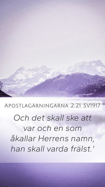 Apostlagärningarna 2:21 SV1917 Bible Verse Image