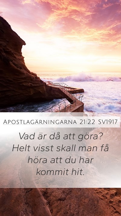 Apostlagärningarna 21:22 SV1917 Bible Verse Image