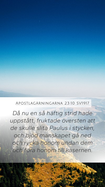 Apostlagärningarna 23:10 SV1917 Bible Verse Image
