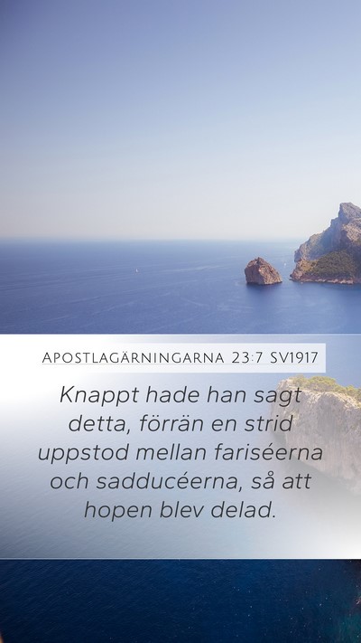 Apostlagärningarna 23:7 SV1917 Bible Verse Image