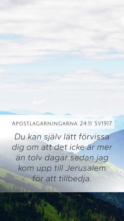 Apostlagärningarna 24:11 SV1917 Bible Verse Image