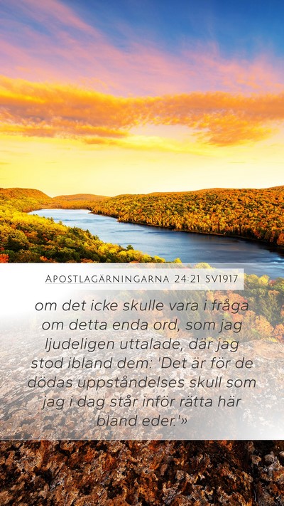 Apostlagärningarna 24:21 SV1917 Bible Verse Image