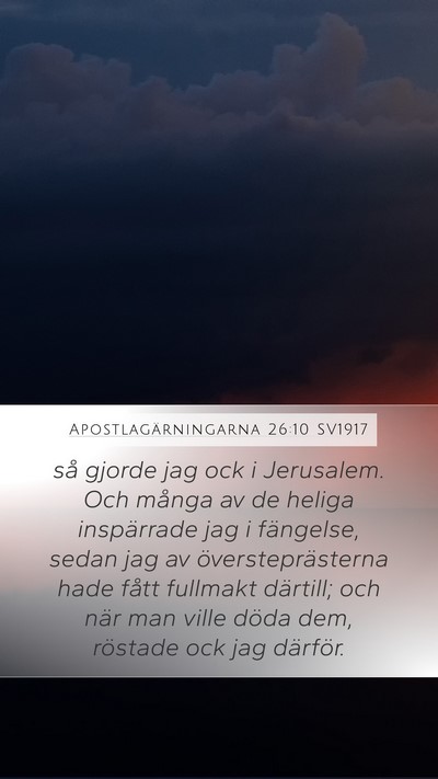 Apostlagärningarna 26:10 SV1917 Mobile Phone Wallpaper - så gjorde jag ock i Jerusalem. Och många av de - Mobile Bible Verse Wallpaper