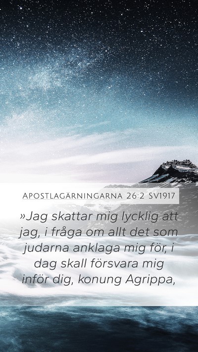 Apostlagärningarna 26:2 SV1917 Bible Verse Image
